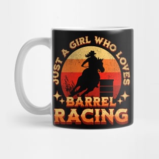 Just a Girl Who Loves Barrel Racing Mug